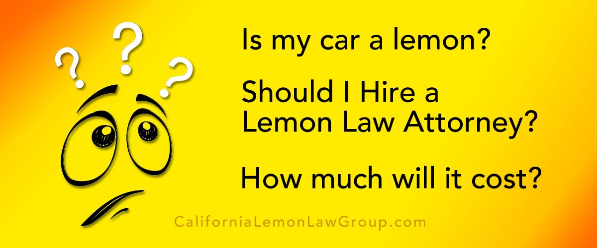 California Lemon Law experts, cost to hire lemon law attorney