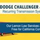 Dodge Challenger and Charger Lemon Law information. California residents only.