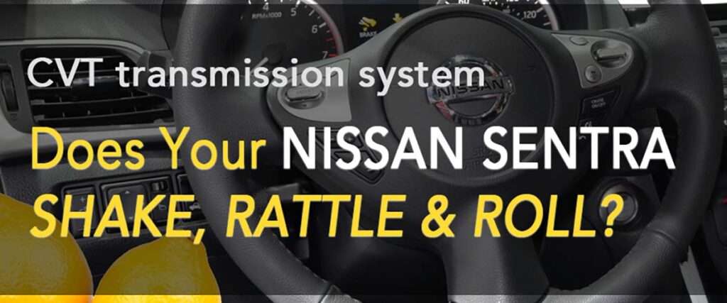 Nissan SentraCVT transmission system lemon law cases California